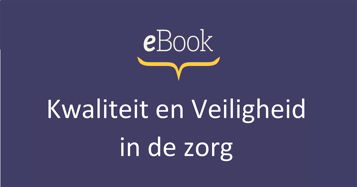 eBook Kwaliteit en Veiligheid in de zorg